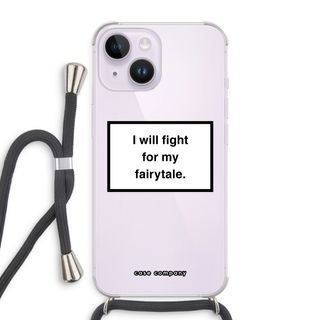 Fight for my fairytale