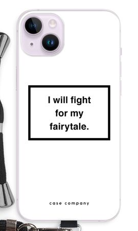 Fight for my fairytale