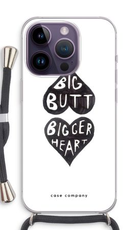 Big butt bigger heart