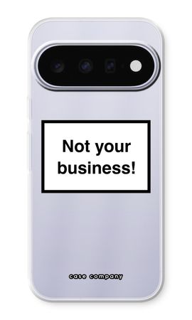 Not your business