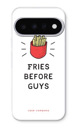 Fries before guys