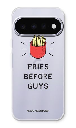 Fries before guys