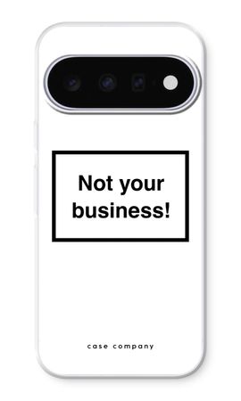 Not your business