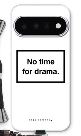 No drama