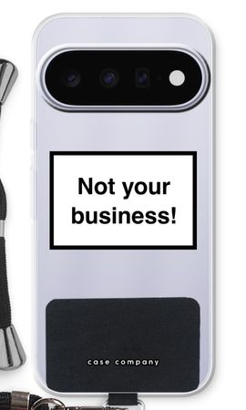 Not your business