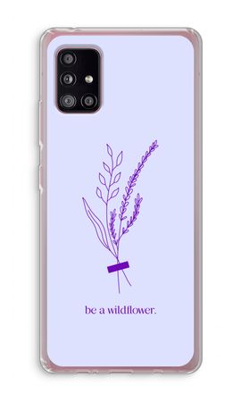 Be a wildflower