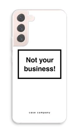 Not your business