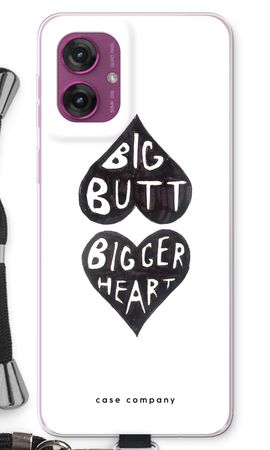 Big butt bigger heart
