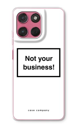 Not your business