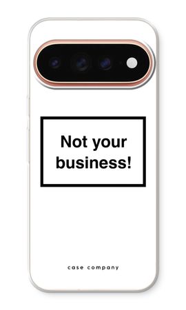 Not your business