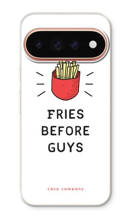 Fries before guys