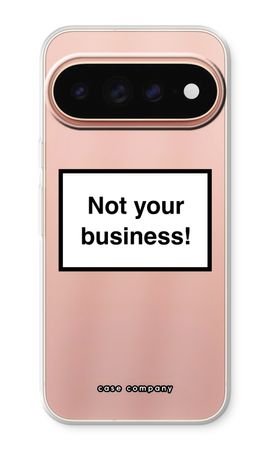 Not your business