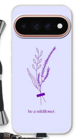 Be a wildflower