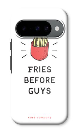 Fries before guys
