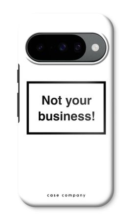 Not your business