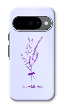 Be a wildflower