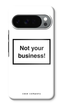 Not your business