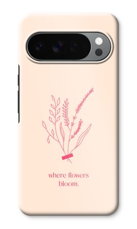 Where flowers bloom 