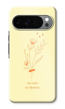 No rain no flowers