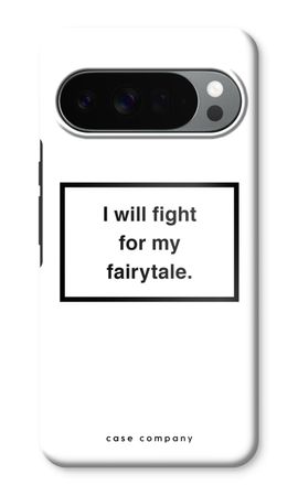 Fight for my fairytale