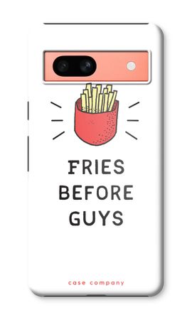 Fries before guys