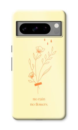 No rain no flowers
