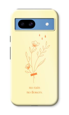 No rain no flowers