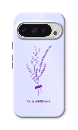 Be a wildflower