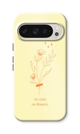 No rain no flowers