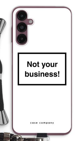 Not your business