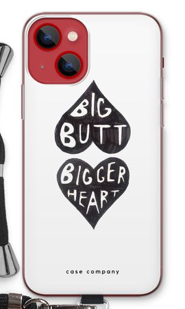 Big butt bigger heart