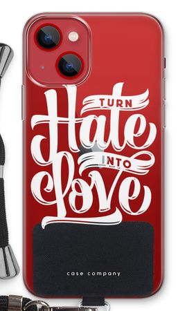 Turn hate into love
