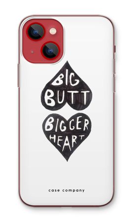 Big butt bigger heart