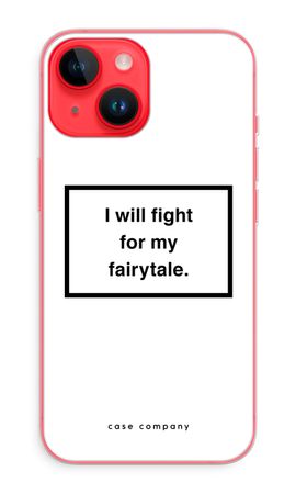 Fight for my fairytale