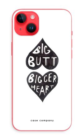 Big butt bigger heart