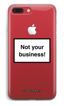 Not your business