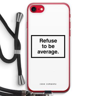 Refuse to be average