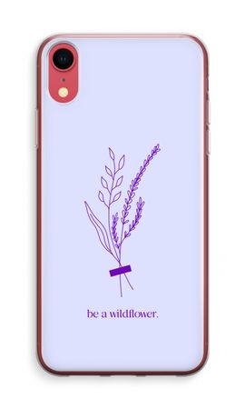 Be a wildflower