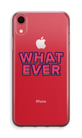 Whatever