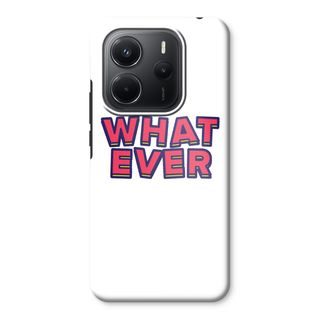 Whatever