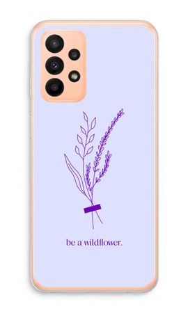 Be a wildflower