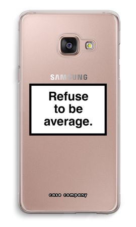 Refuse to be average