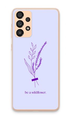 Be a wildflower