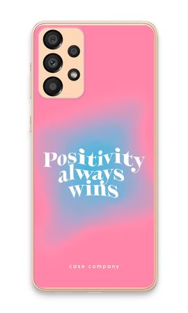 Positivity always wins