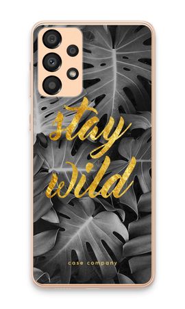 Stay wild