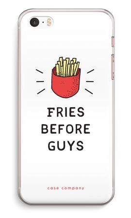 Fries before guys