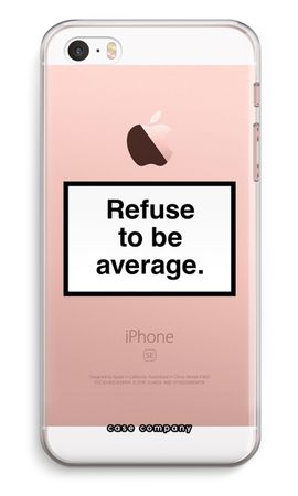 Refuse to be average