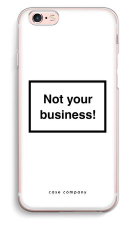 Not your business