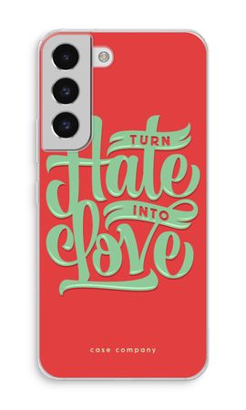 Turn hate into love