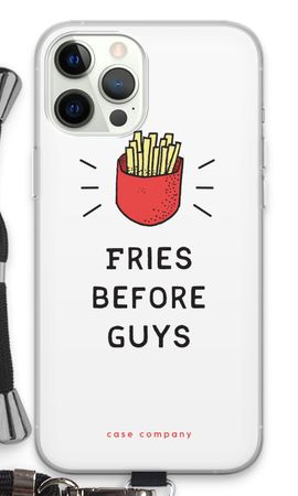 Fries before guys